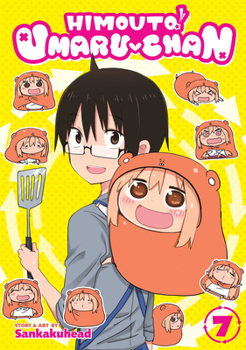 Himouto! Umaru-chan Vol. 7 - Book #7 of the 干物妹！うまるちゃん [Himouto! Umaru-chan]