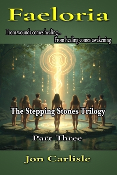 Paperback Faeloria: The Stepping Stones Trilogy: Part Three Book