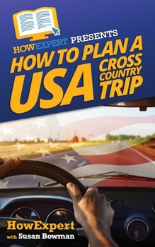 Paperback How To Plan a USA Cross Country Trip Book