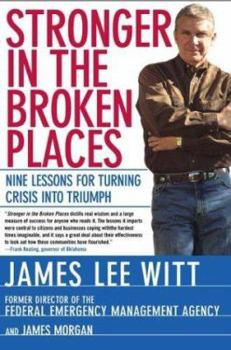 Stronger in the Broken Places: Nine Lessons for Turning Crisis into Triumph