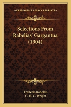 Paperback Selections From Rabelias' Gargantua (1904) Book