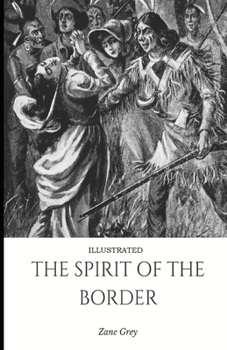 Paperback The Spirit of the Border Illustrated Book