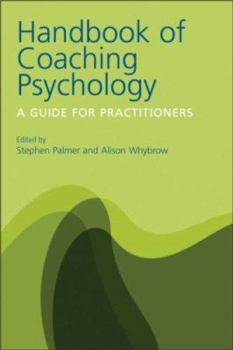 Paperback Handbook of Coaching Psychology: A Guide for Practitioners Book