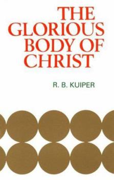 Paperback Glorious Body of Christ Book