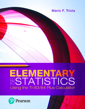 Printed Access Code Mylab Statistics with Pearson Etext -- 18 Week Standalone Access Card -- For Elementary Statistics Using the Ti-83/84 Plus Calculator Book