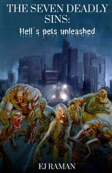 7 Deadly sins: Hell's pets unleashed (Virtues and Vices)