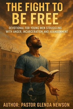 Paperback The Fight to be Free: A Devotion for Men Book