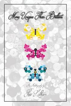 Paperback More Unique Than Buttons: An Autobiography by Sue Latham Book