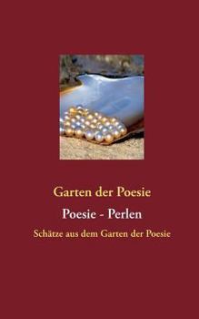 Paperback Poesie - Perlen: Schätze aus dem Garten der Poesie [German] Book