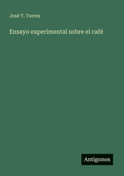 Paperback Ensayo experimental sobre el café [Spanish] Book
