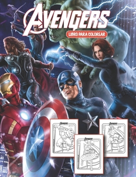 Paperback Avengers libro para colorear: Marvel Superhéroes Libro Para Colorear -- Libro para colorear para niños y aficionados . (Spanish Edition) [Spanish] Book