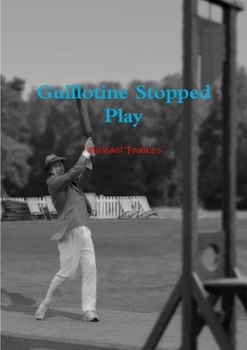 Paperback Guillotine Stopped Play Book