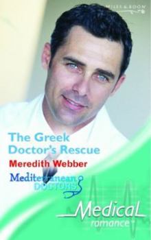 The Greek Doctor's Rescue - Book #3 of the Mediterranean Doctors