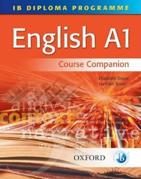 Paperback IB English A1 Course Book: For the IB Diploma Book