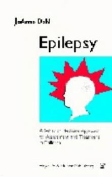 Paperback Epilepsy: A Behavior Medicine Approach to Assessment and Treatment in Children: A Handbook for Professionals Working with Epilep Book