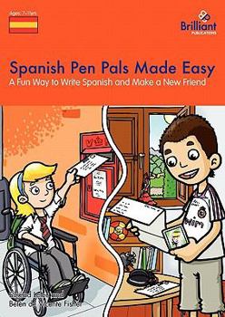 Paperback Spanish Pen Pals Made Easy - A Fun Way to Write Spanish and Make a New Friend Book