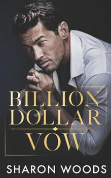 Paperback Billion Dollar Vow: A Marriage of Convenience Romance (The Lincoln Brothers Book 4) Book