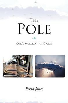 The Pole: God's Mulligan of Grace