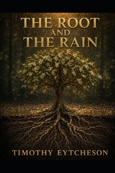 Paperback The Root and the Rain Book