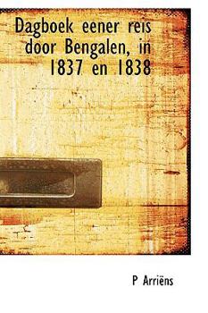 Paperback Dagboek Eener Reis Door Bengalen, in 1837 En 1838 Book