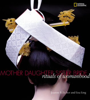Hardcover Mother, Daughter, Sister, Bride: Rituals of Womanhood Book