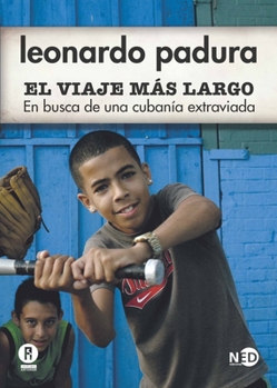 Paperback El Viaje Mas Largo [Spanish] Book