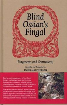 Hardcover Blind Ossian's Fingal: Fragments and Controversy Book