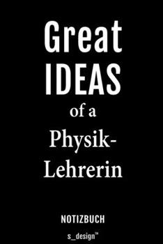 Notizbuch für Physik-Lehrer / Physik-Lehrerin: Originelle Geschenk-Idee [120 Seiten liniertes blanko Papier] (German Edition)