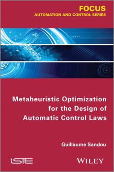 Hardcover Metaheuristic Optimization for the Design of Automatic Control Laws Book