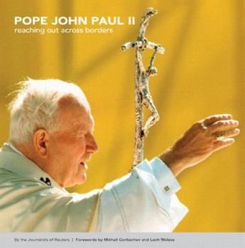 Hardcover Pope John Paul II: Reaching Out Across Borders Book