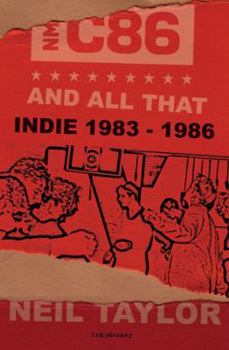 Paperback C86 and All That: The Birth of Indie, 1983-86 Book