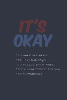 Paperback it's okay - Notebook Journal Gift: sweet quote on the cover - Lined Notebook/Journal Gift Book