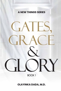 Paperback Gates, Grace & Glory: Book One Book