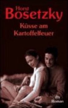 Küsse am Kartoffelfeuer