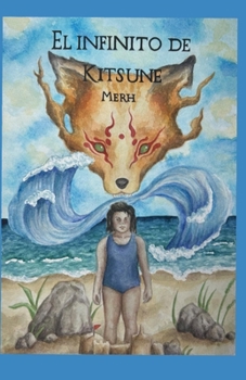 El infinito de Kitsune (Spanish Edition)
