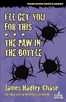 I’ll Get You for This / The Paw in the Bottle