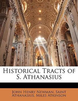 Paperback Historical Tracts of S. Athanasius Book