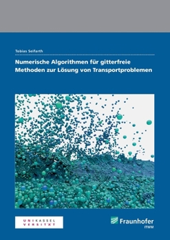 Paperback Numerische Algorithmen für gitterfreie Methoden zur Lösung von Transportproblemen. [German] Book