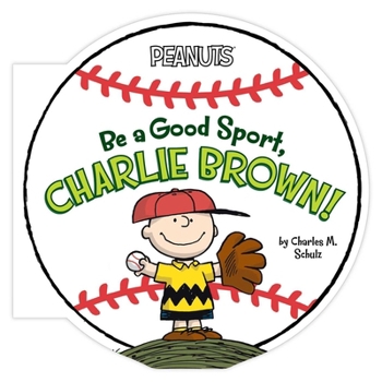 Board book Be a Good Sport, Charlie Brown! Book