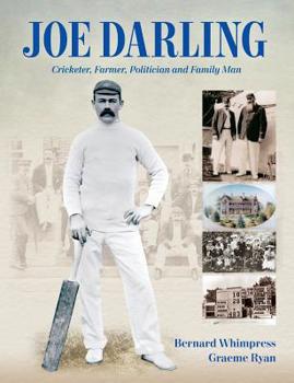 Paperback Joe Darling: Cricketer, Farmer, Politician and Family Man Book