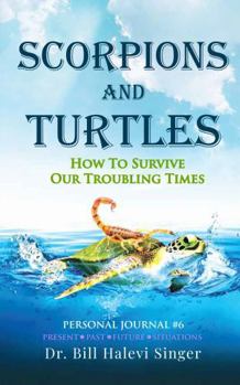 Scorpions and Turtles Personal Journal #6
