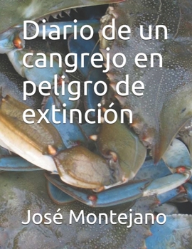 Paperback Diario de un cangrejo en peligro de extinción [Spanish] Book
