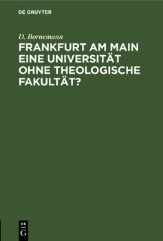 Hardcover Frankfurt am Main eine Universität ohne theologische Fakultät? [German] Book