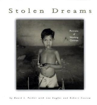 Hardcover Stolen Dreams: Portraits of Working Children Book