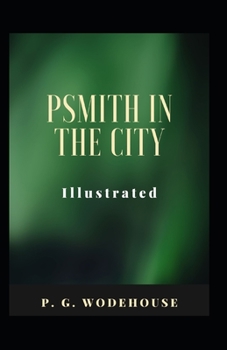 Psmith in the City Illustrated