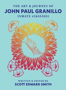 THE ART AND JOURNEY OF JOHN PAUL GRANILLO