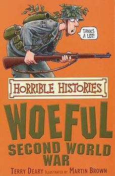 Paperback Woeful Second World War. Terry Deary Book