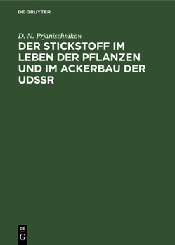 Hardcover Der Stickstoff Im Leben Der Pflanzen Und Im Ackerbau Der Udssr [German] Book