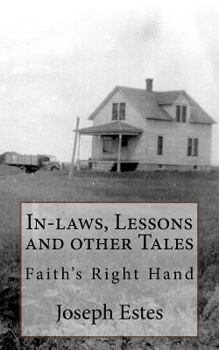 Paperback In-laws, Lessons and other Tales: Faith's Right Hand Book
