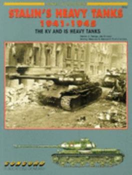Paperback Stalin's Heavy Tanks 1941-1945: The KV and IS Heavy Tanks Book